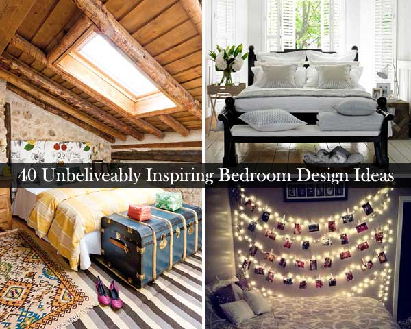 40 Unbelievably Inspiring Bedroom Design Ideas