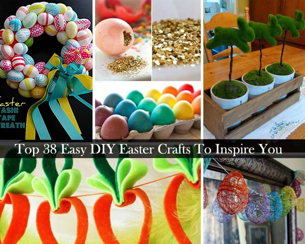 Top 38 Easy DIY Easter Crafts To Inspire You